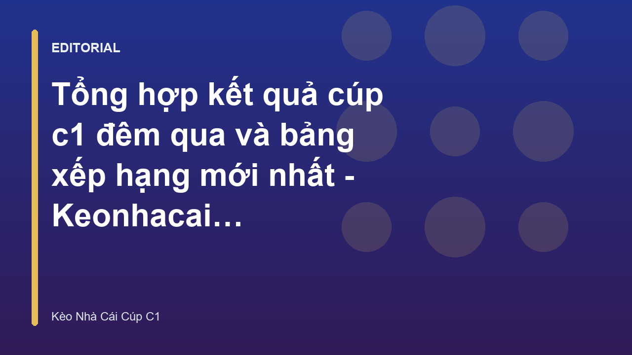 Kết quả cúp c1 đêm qua và bảng xếp hạng